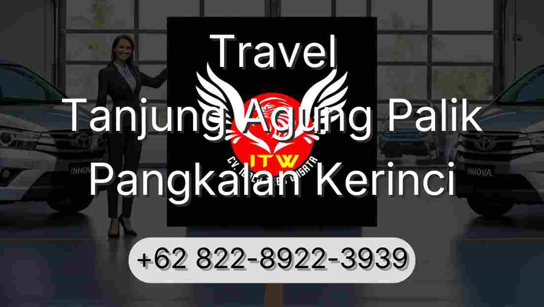 Travel Tanjung Agung Palik Pangkalan Kerinci