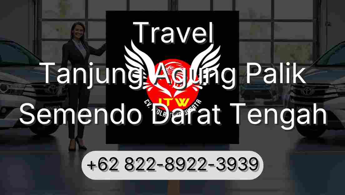 Travel Tanjung Agung Palik Semendo Darat Tengah