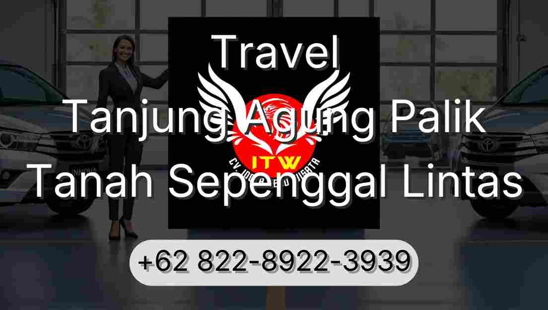 Travel Tanjung Agung Palik Tanah Sepenggal Lintas