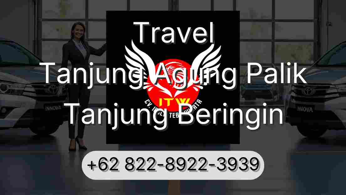 Travel Tanjung Agung Palik Tanjung Beringin