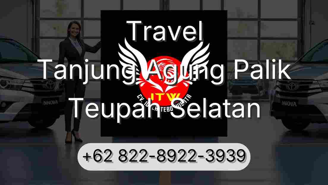 Travel Tanjung Agung Palik Teupah Selatan