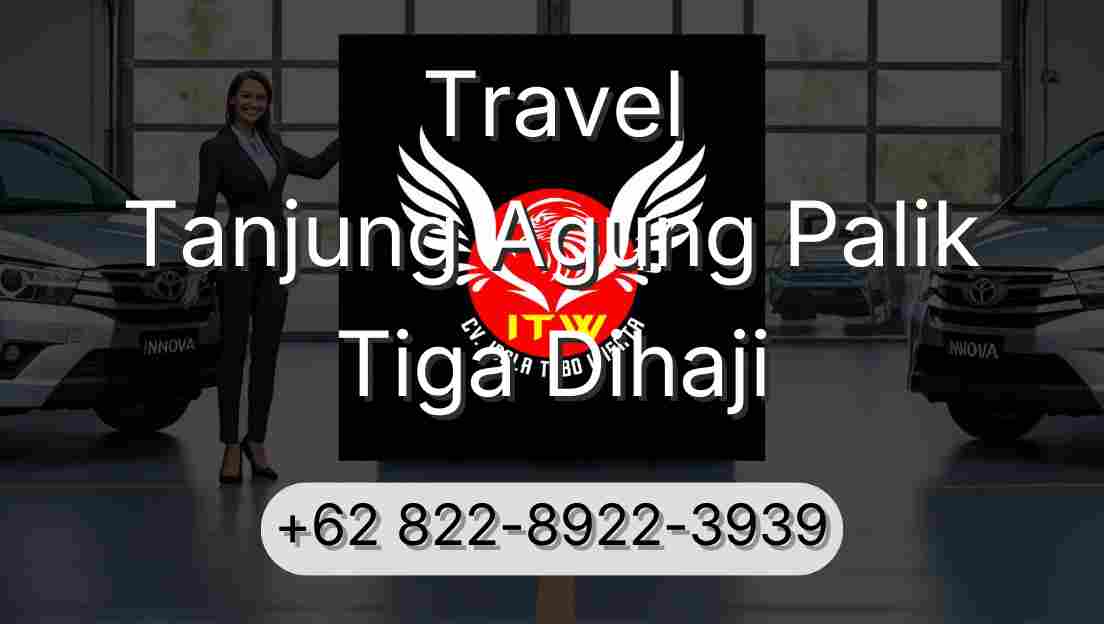 Travel Tanjung Agung Palik Tiga Dihaji