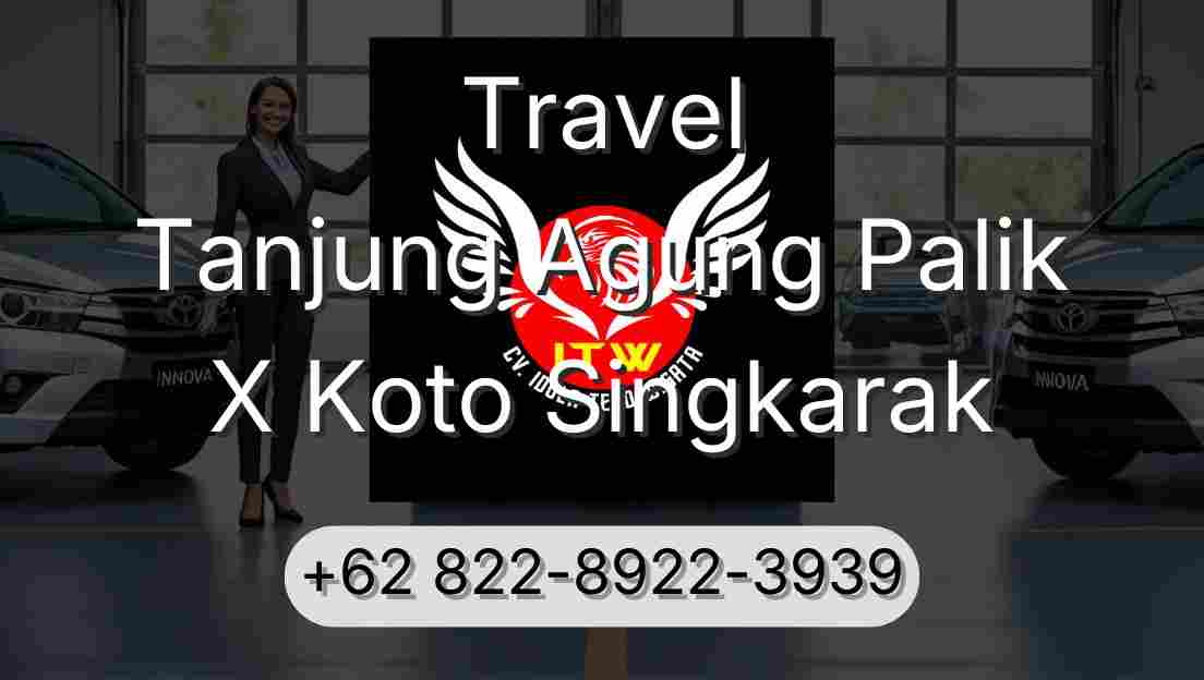 Travel Tanjung Agung Palik X Koto Singkarak