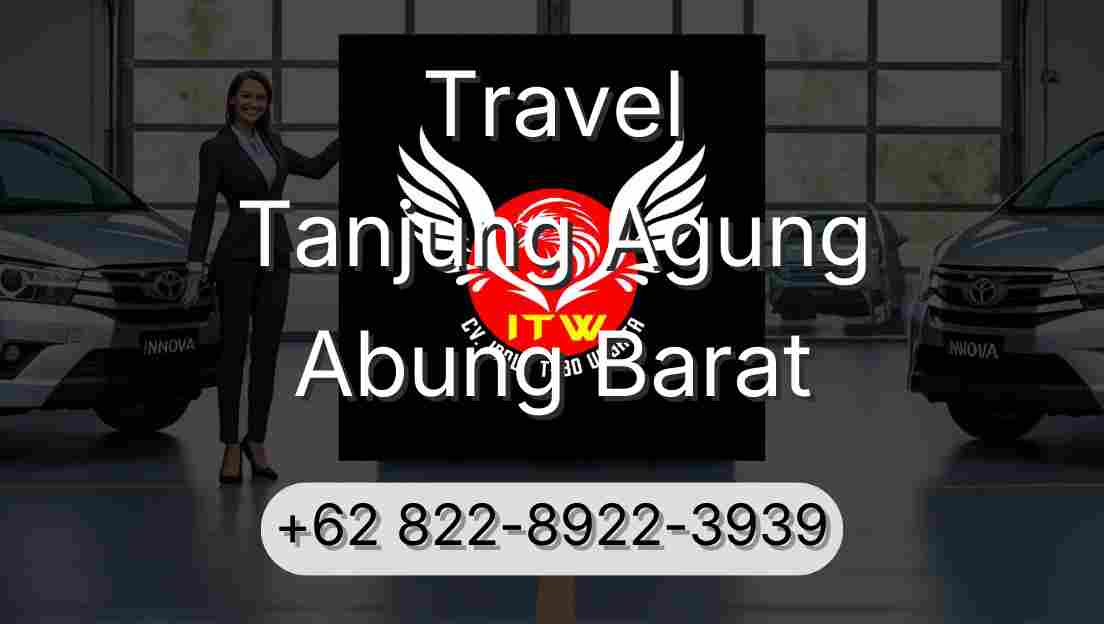 Travel Tanjung Agung Abung Barat