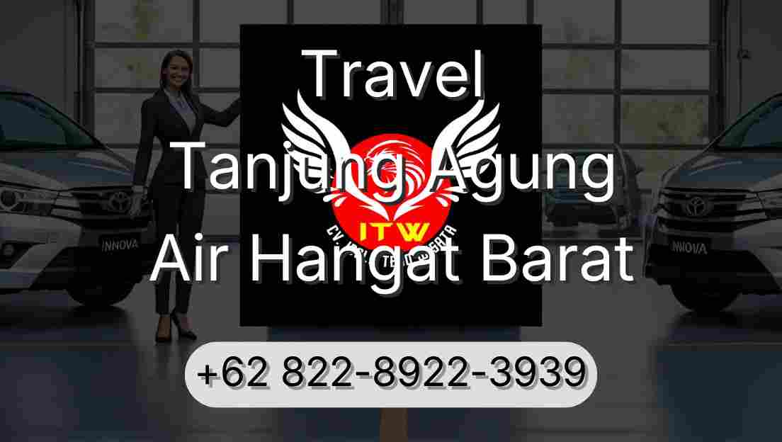 Travel Tanjung Agung Air Hangat Barat