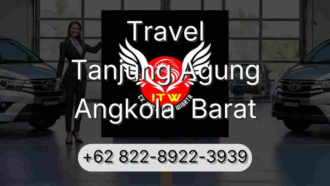 Travel Tanjung Agung Angkola  Barat
