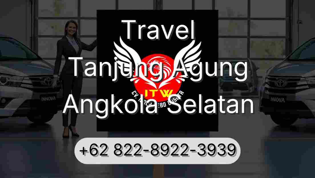 Travel Tanjung Agung Angkola Selatan