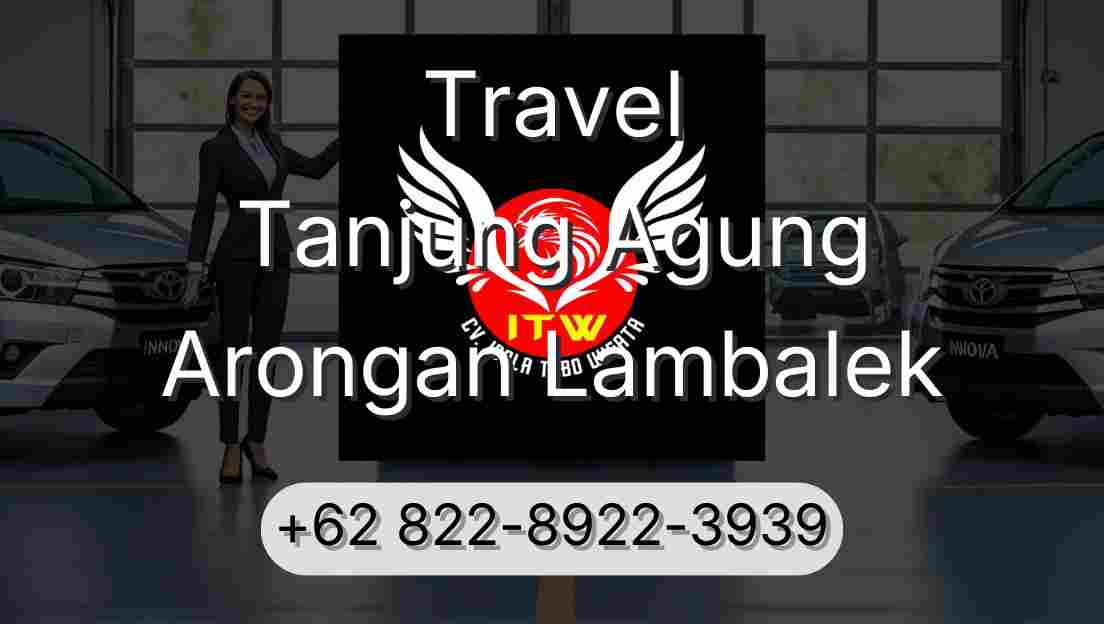 Travel Tanjung Agung Arongan Lambalek
