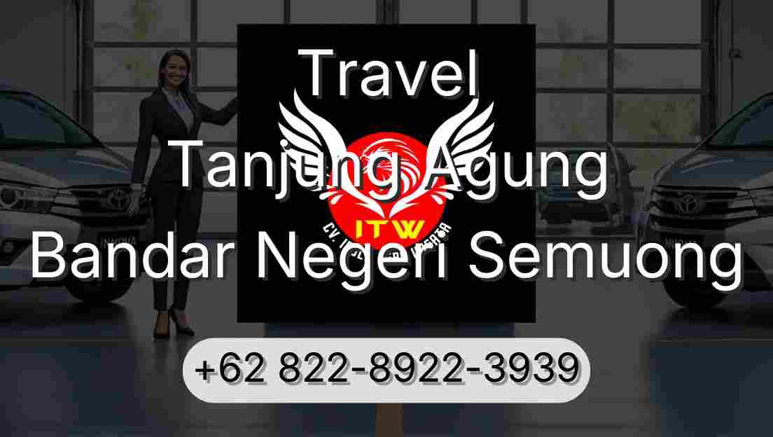 Travel Tanjung Agung Bandar Negeri Semuong