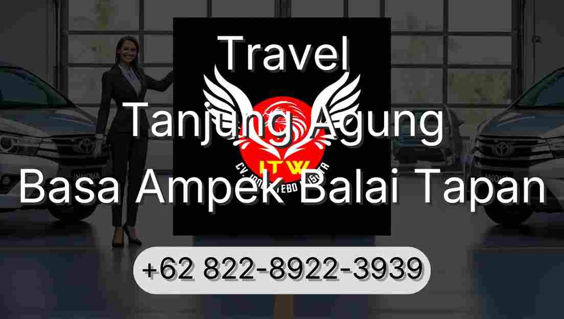 Travel Tanjung Agung Basa Ampek Balai Tapan