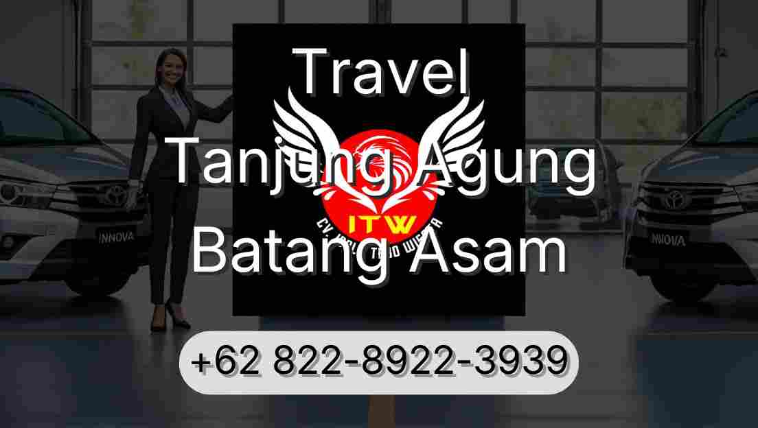 Travel Tanjung Agung Batang Asam