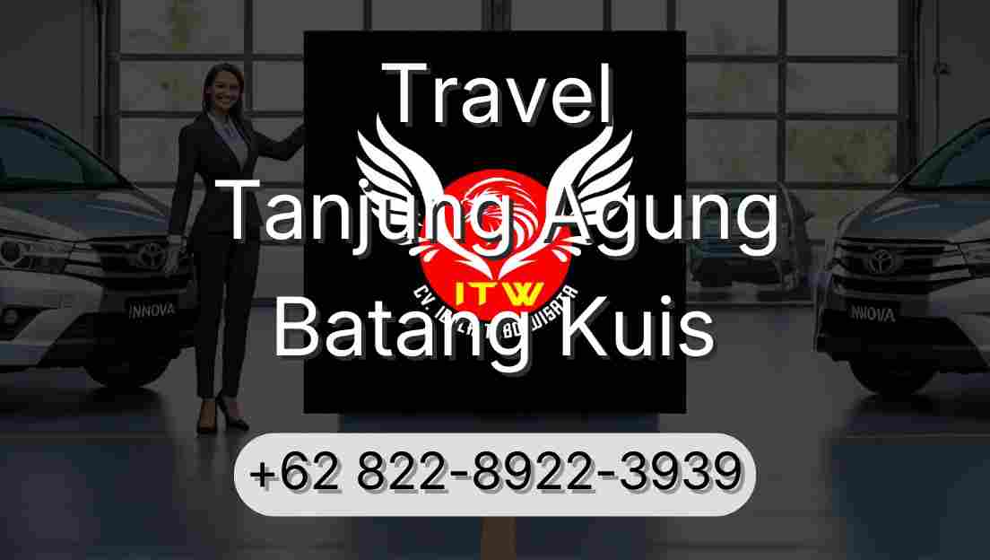 Travel Tanjung Agung Batang Kuis