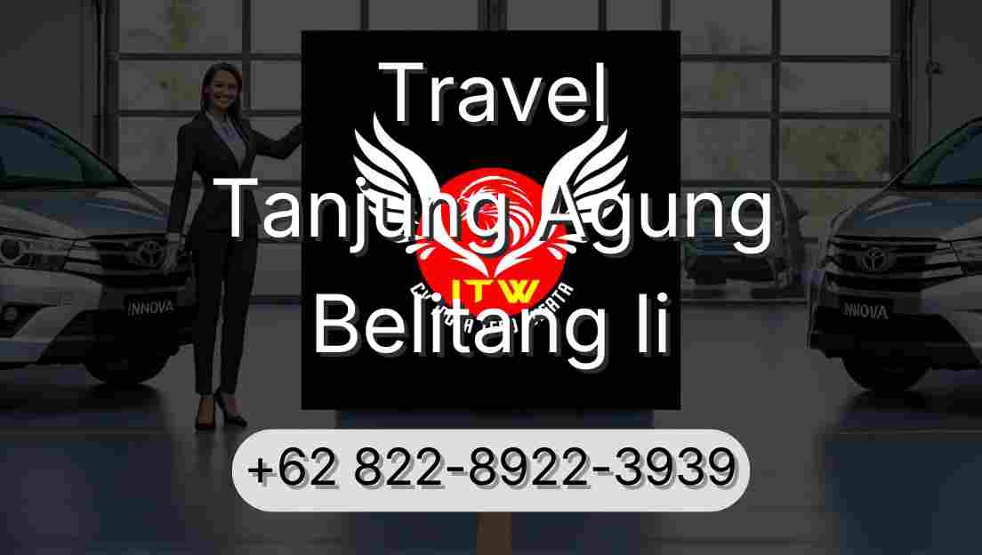 Travel Tanjung Agung Belitang Ii