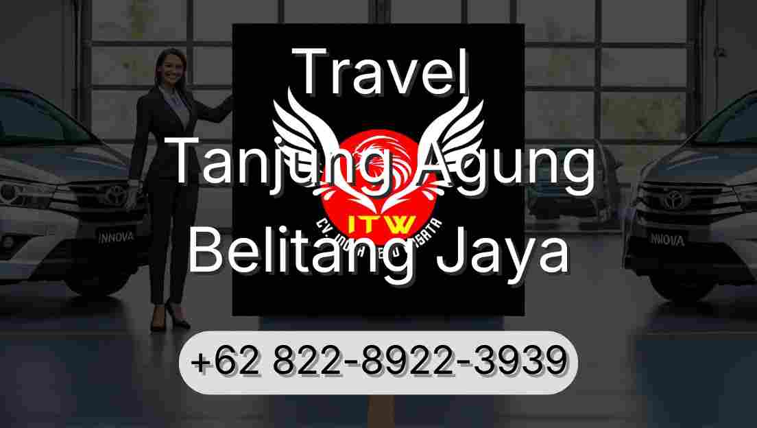 Travel Tanjung Agung Belitang Jaya