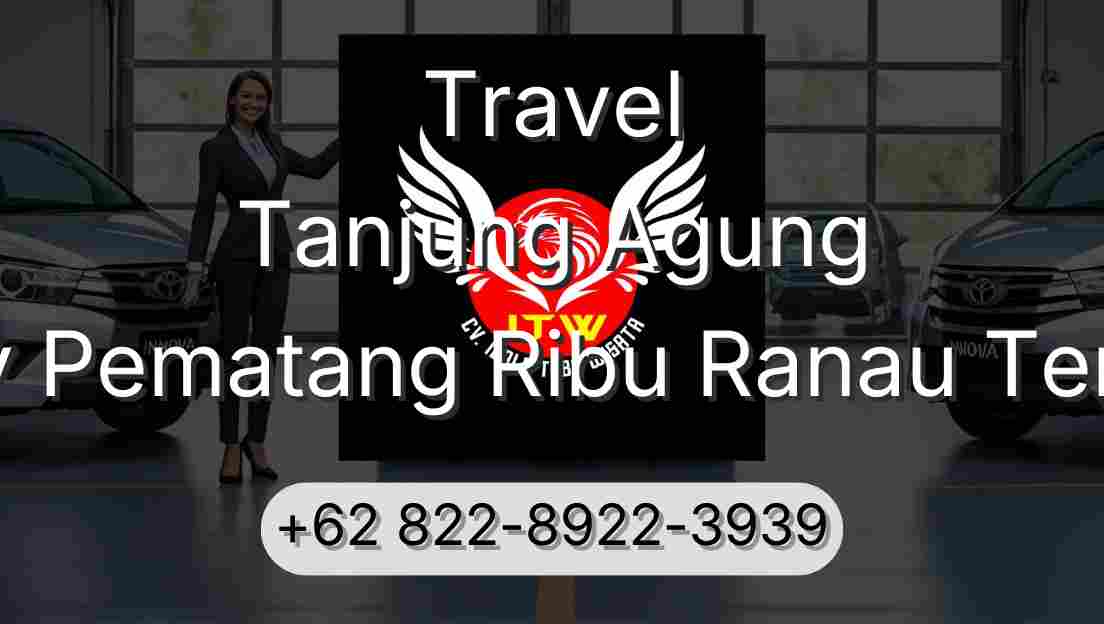 Travel Tanjung Agung Buay Pematang Ribu Ranau Tengah