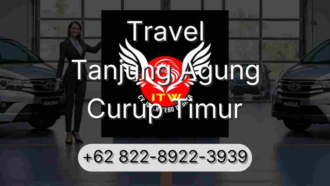 Travel Tanjung Agung Curup Timur