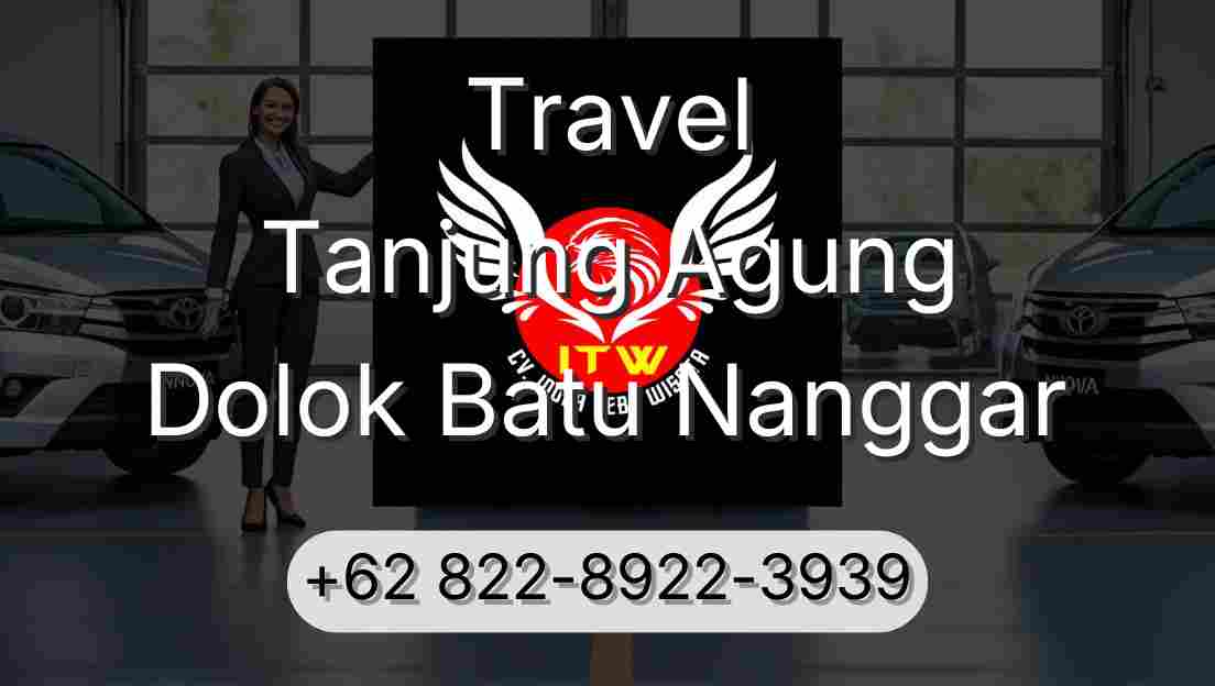 Travel Tanjung Agung Dolok Batu Nanggar