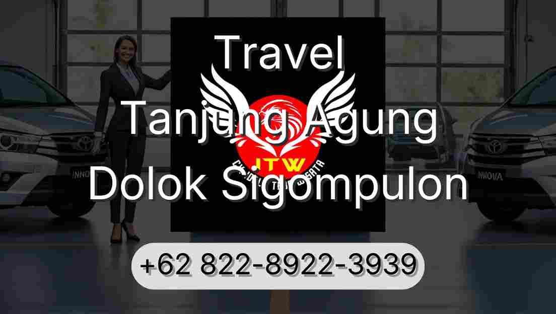 Travel Tanjung Agung Dolok Sigompulon