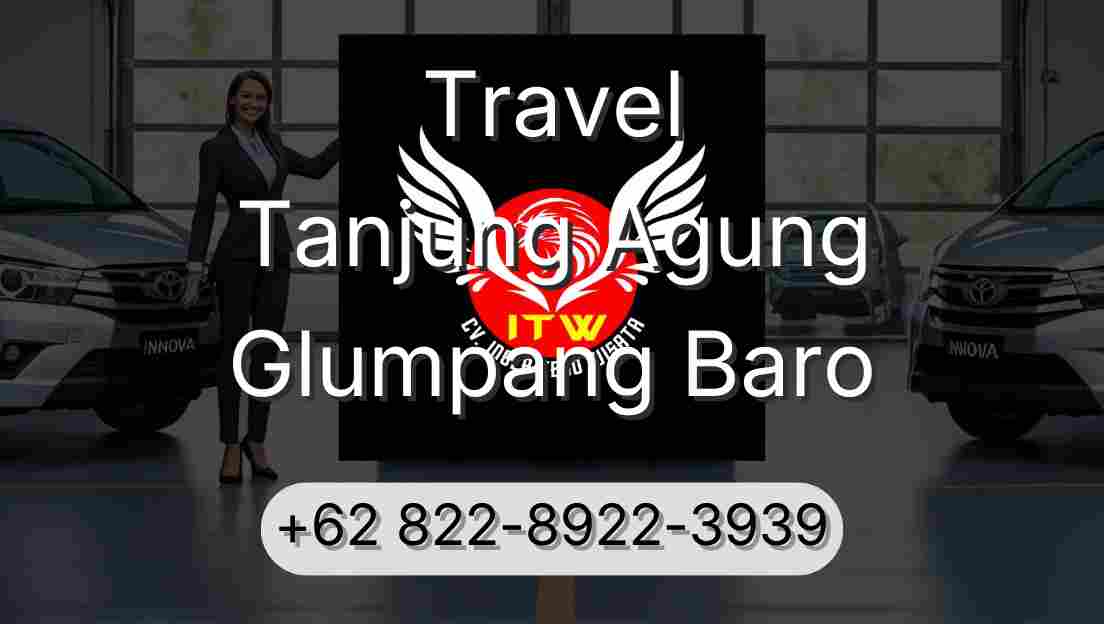 Travel Tanjung Agung Glumpang Baro