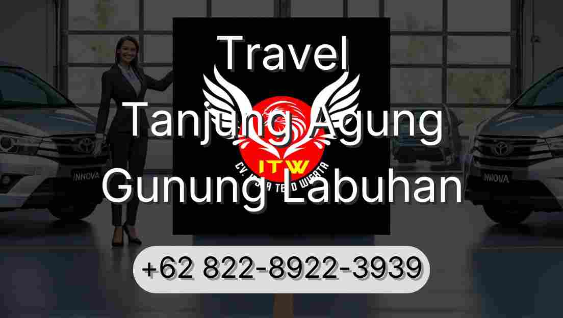Travel Tanjung Agung Gunung Labuhan