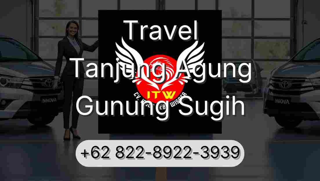Travel Tanjung Agung Gunung Sugih