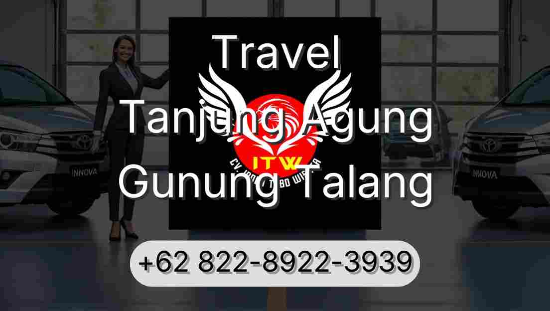 Travel Tanjung Agung Gunung Talang