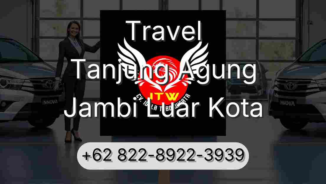 Travel Tanjung Agung Jambi Luar Kota