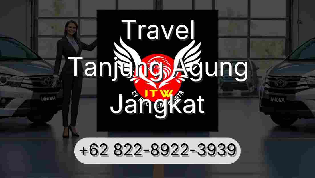 Travel Tanjung Agung Jangkat