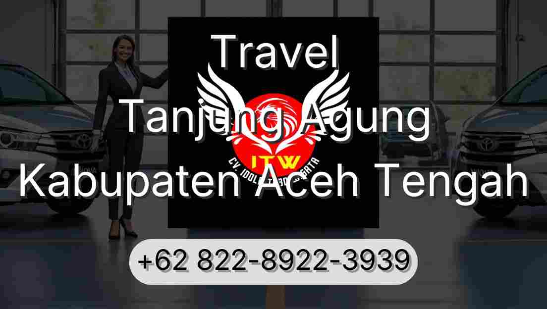 Travel Tanjung Agung Kabupaten Aceh Tengah
