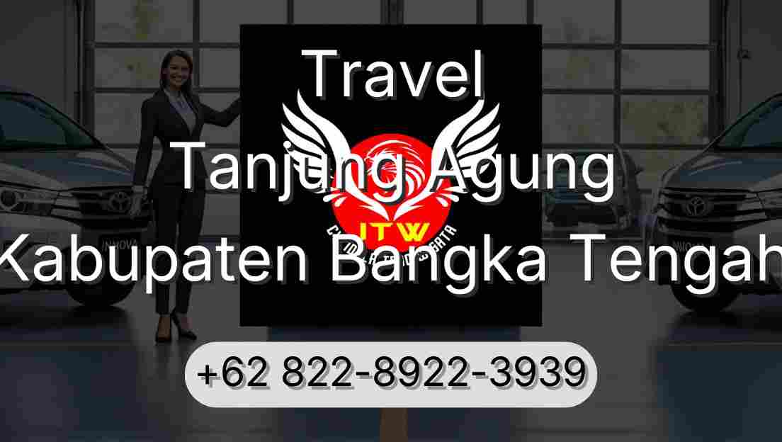 Travel Tanjung Agung Kabupaten Bangka Tengah