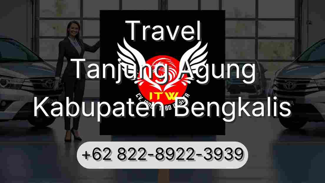 Travel Tanjung Agung Kabupaten Bengkalis