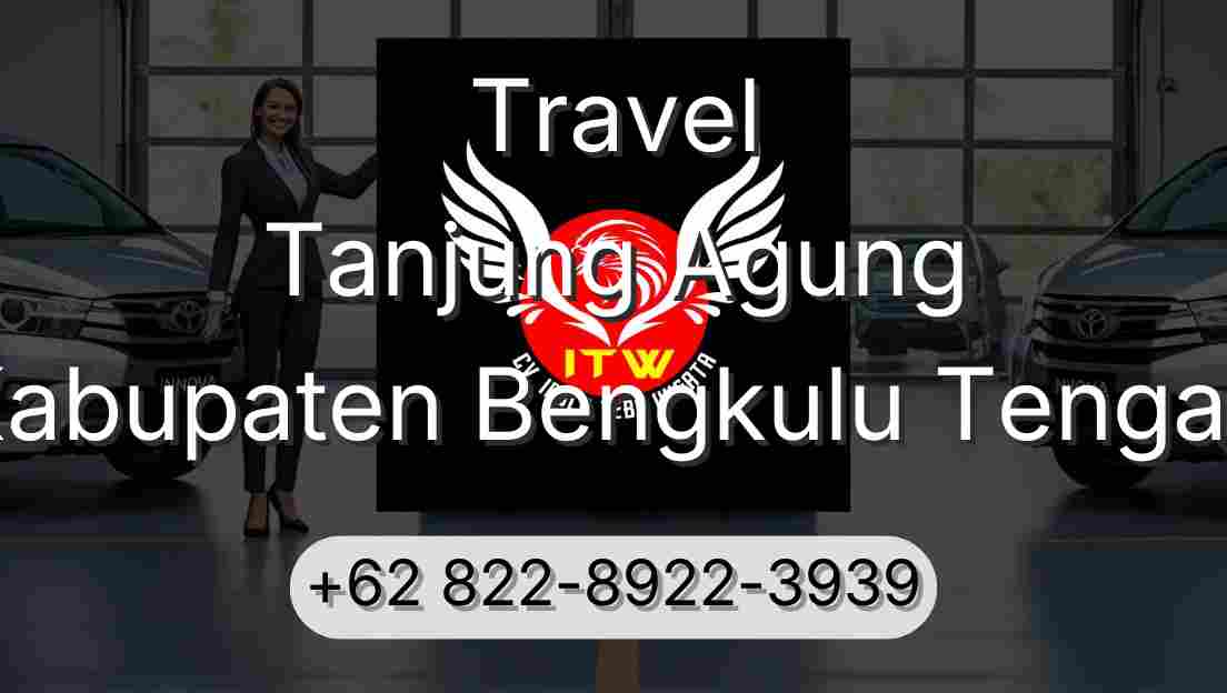 Travel Tanjung Agung Kabupaten Bengkulu Tengah