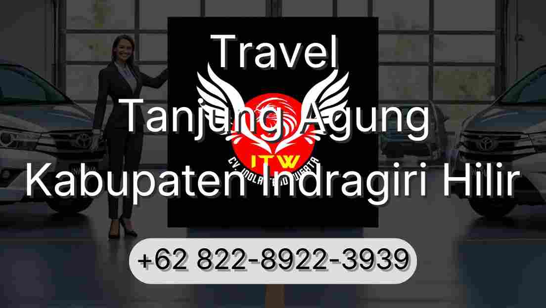 Travel Tanjung Agung Kabupaten Indragiri Hilir