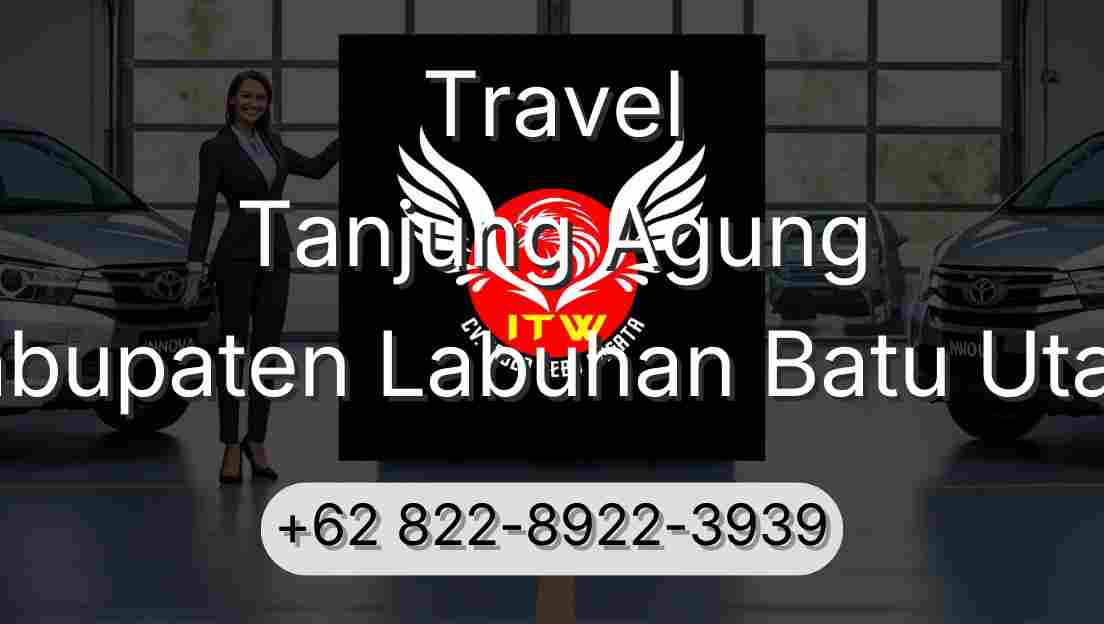 Travel Tanjung Agung Kabupaten Labuhan Batu Utara