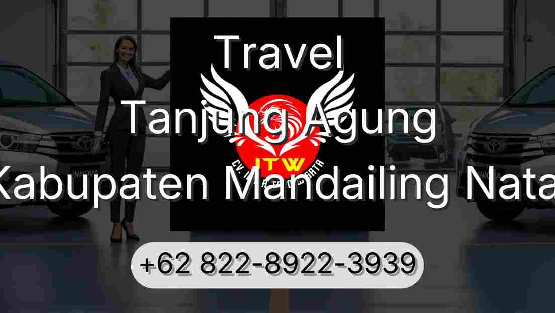 Travel Tanjung Agung Kabupaten Mandailing Natal