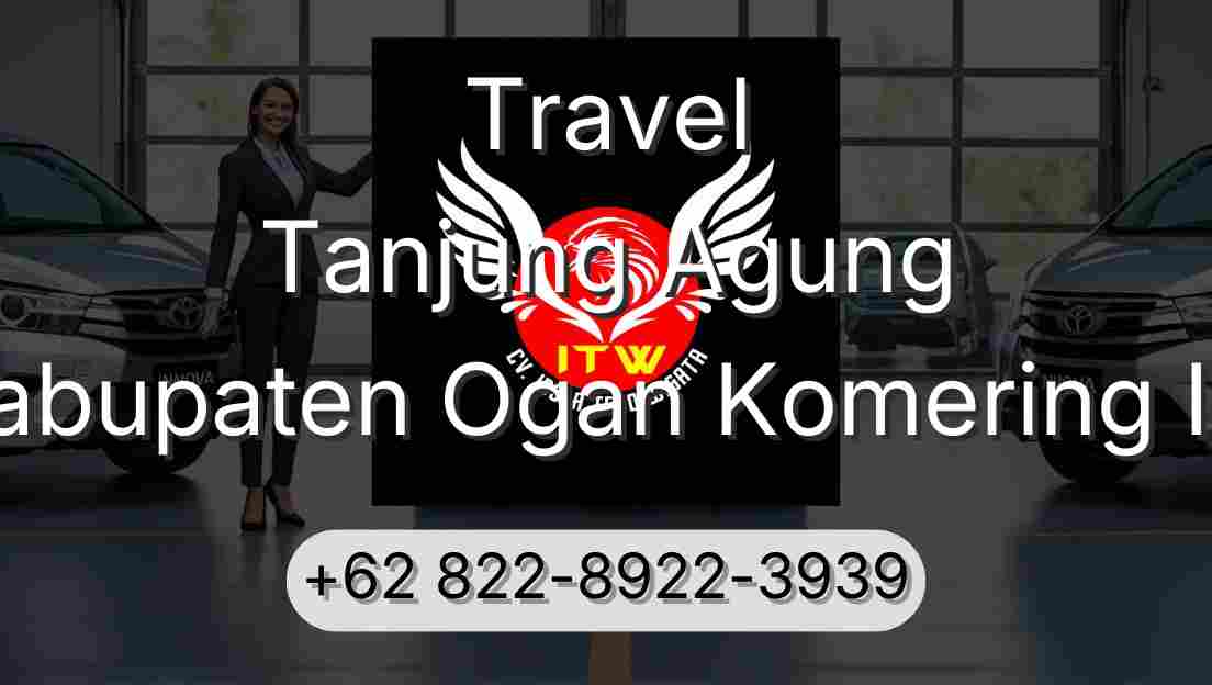 Travel Tanjung Agung Kabupaten Ogan Komering Ilir