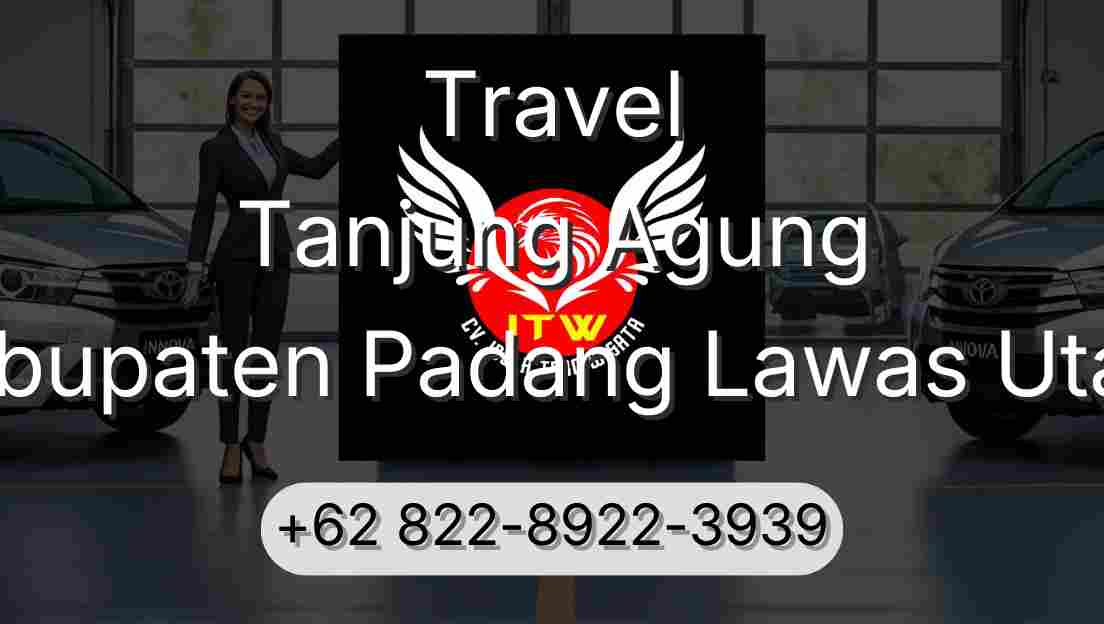 Travel Tanjung Agung Kabupaten Padang Lawas Utara