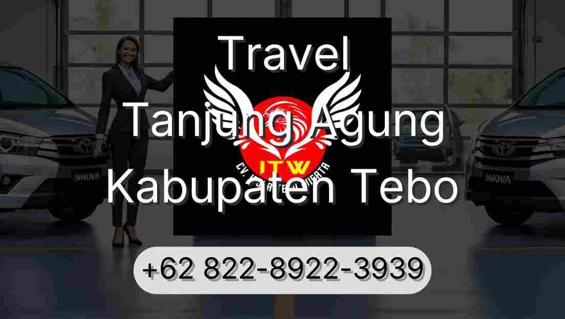 Travel Tanjung Agung Kabupaten Tebo
