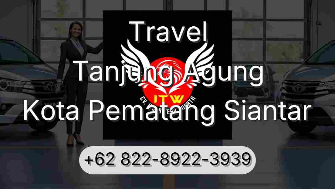 Travel Tanjung Agung Kota Pematang Siantar