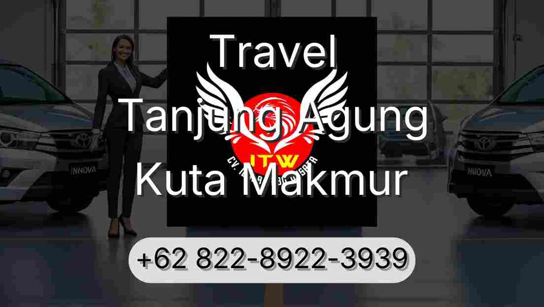 Travel Tanjung Agung Kuta Makmur