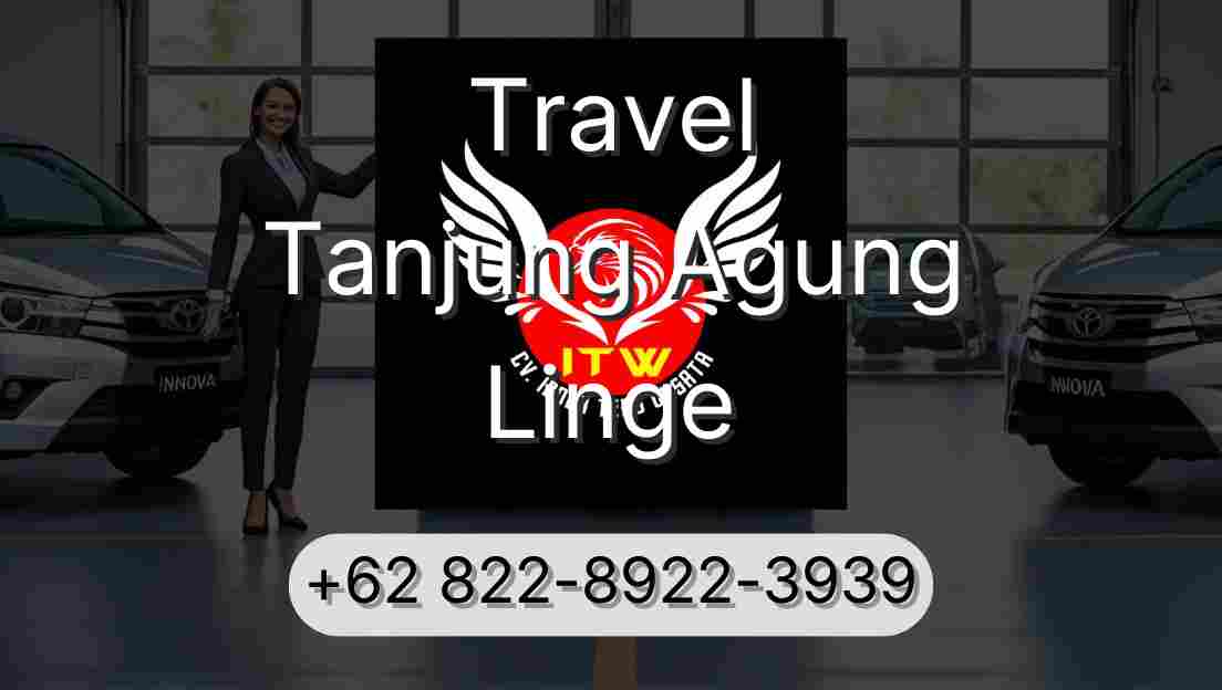 Travel Tanjung Agung Linge