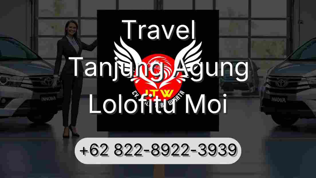 Travel Tanjung Agung Lolofitu Moi