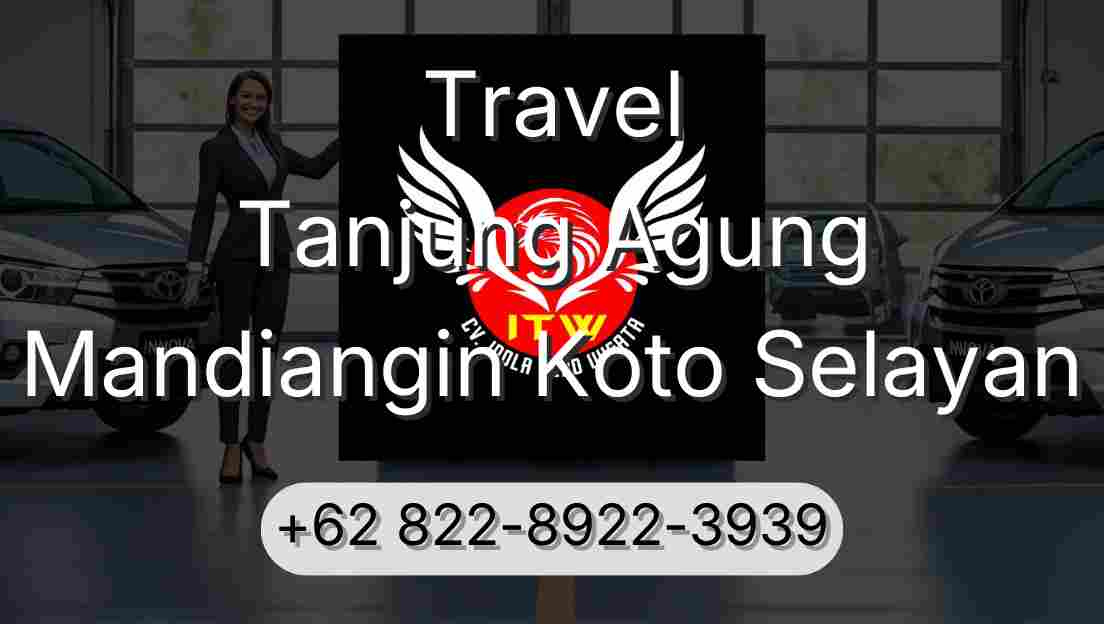 Travel Tanjung Agung Mandiangin Koto Selayan
