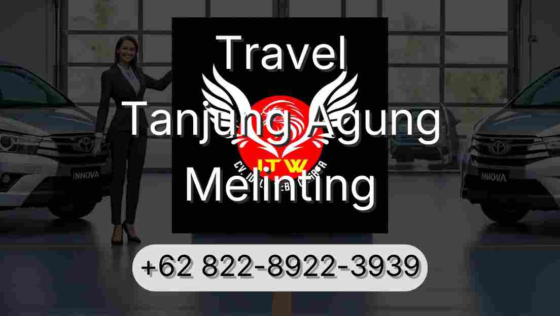 Travel Tanjung Agung Melinting