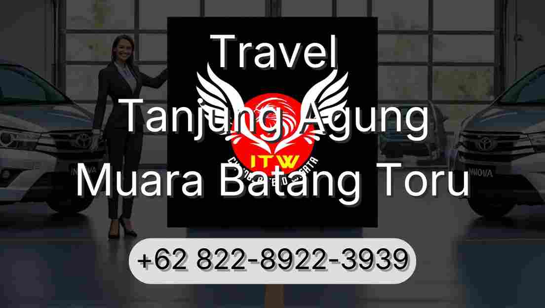 Travel Tanjung Agung Muara Batang Toru