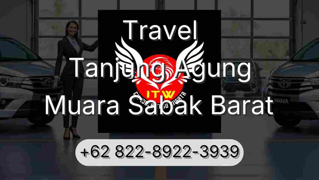 Travel Tanjung Agung Muara Sabak Barat