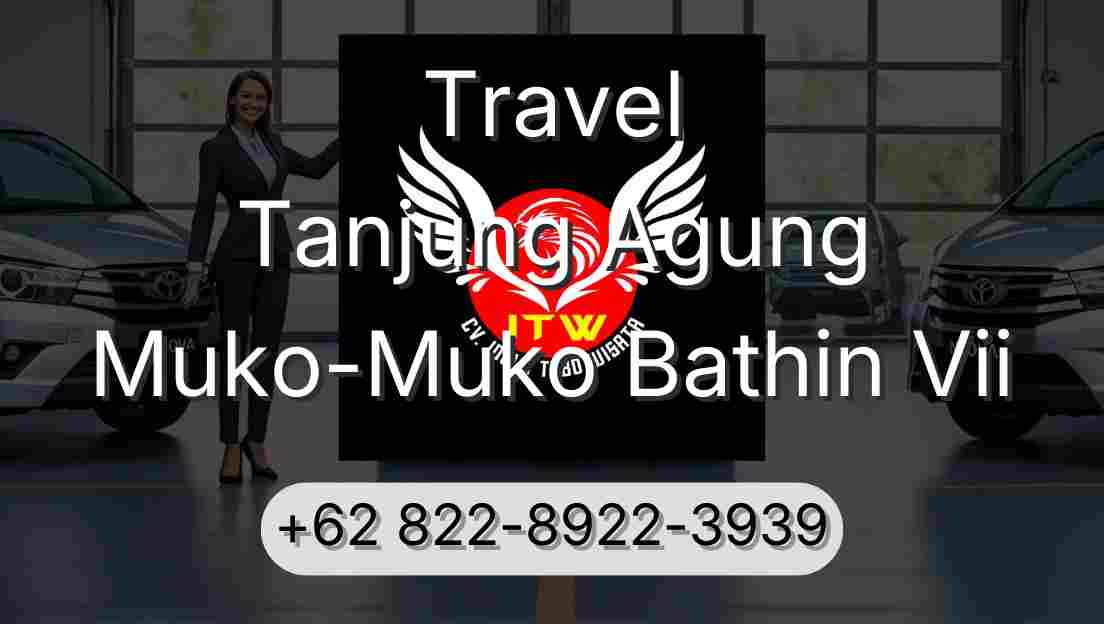 Travel Tanjung Agung Muko-Muko Bathin Vii
