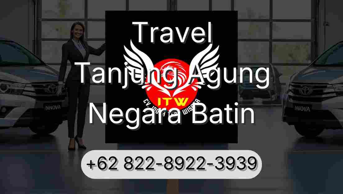 Travel Tanjung Agung Negara Batin