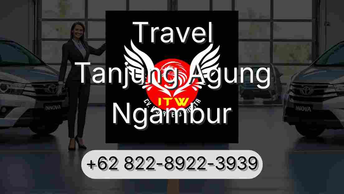 Travel Tanjung Agung Ngambur