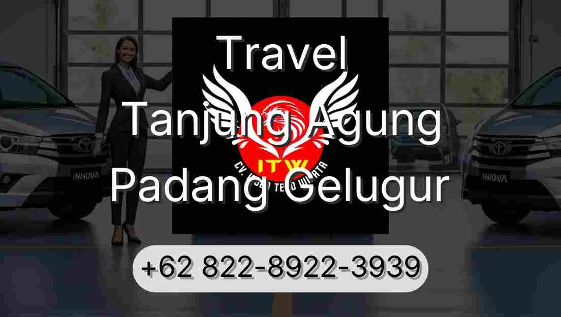 Travel Tanjung Agung Padang Gelugur